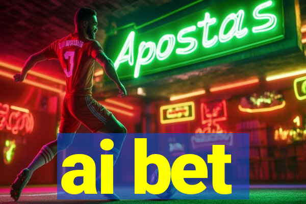 ai bet